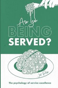 Are You Being Served?: The psychology of extraordinary customer service, book cover