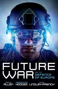 Future War & the Defence of Europe
