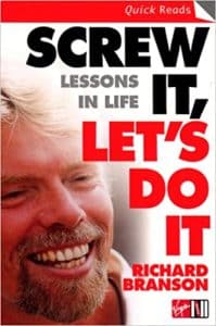 Screw It Lets Do It: Lessons In Life